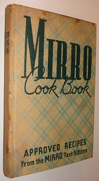 Image for Mirro Cook Book (Cookbook): Approved Recipes from Mirro Test Kitchen Mirro Cook Book (Cookbook): Approved Recipes from Mirro Test Kitchen
