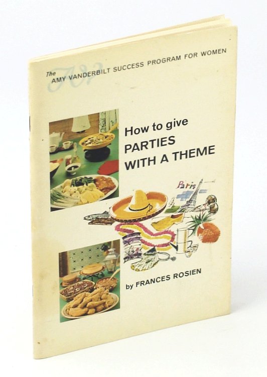 Image for How to Give Parties with a Theme How to Give Parties with a Theme