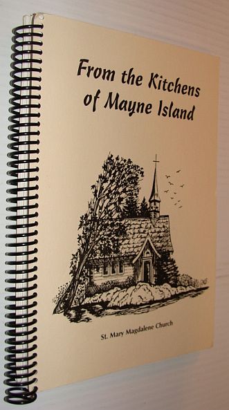 From the Kitchens of Mayne Island