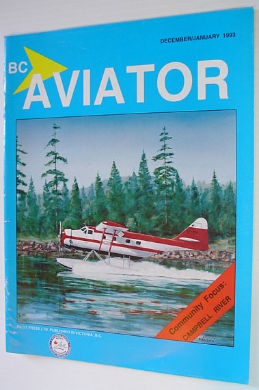 Image for BC (British Columbia) Aviator Magazine: December/January 1993 - Campbell River Focus BC (British Columbia) Aviator Magazine: December/January 1993 - Campbell River Focus