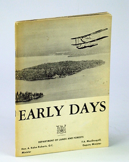 Early Days: A Record of the Early Days of the Provincial Air Service of Ontario, of the Men and the Ships They Flew