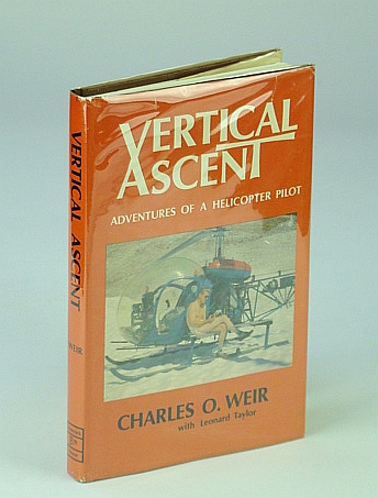 Vertical Ascent: Adventures of a Helicopter Pilot