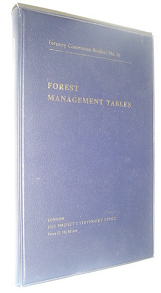 Forest Management Tables - Forestry Commission Booklet No. 16