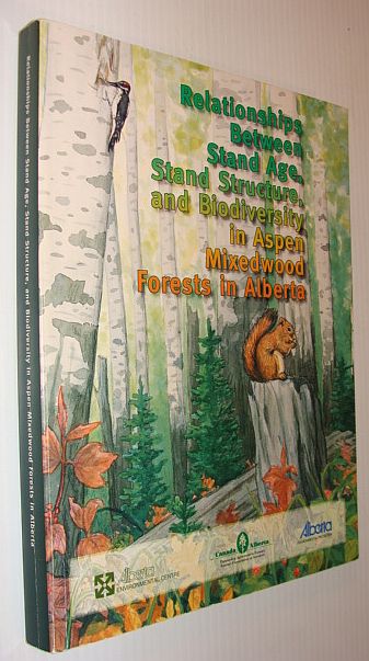 Relationships between Stand Age, Stand Structure, and Biodiversity in Aspen Mixedwood Forests in Alberta