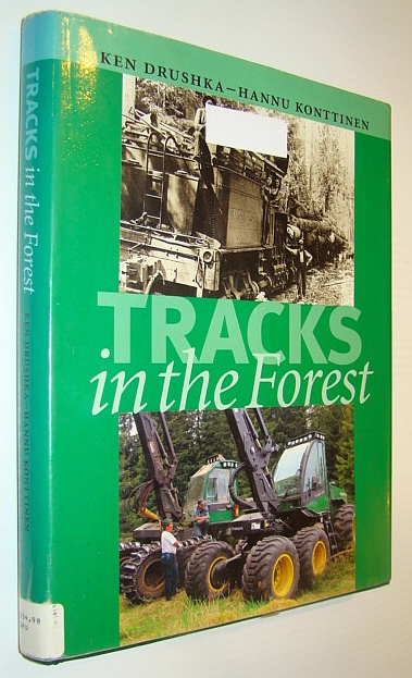 Image for Tracks in the Forest: The Evolution of Logging Machinery Tracks in the Forest: The Evolution of Logging Machinery