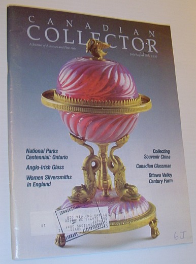 Canadian Collector Magazine - A Journal of Antiques and Fine Arts: July/August 1985 - W.G. Beach of the Nova Scotia Glass Company