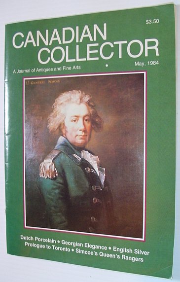 Image for Canadian Collector Magazine, May 1984, Volume 19, No. 3 - Simcoe's Legacy Canadian Collector Magazine, May 1984, Volume 19, No. 3 - Simcoe's Legacy
