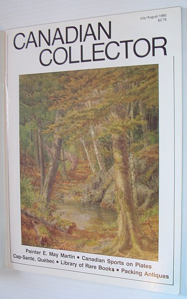 Canadian Collector Magazine - July/August 1980, Vol. 15 No. 4: Cap-Sante, Quebec