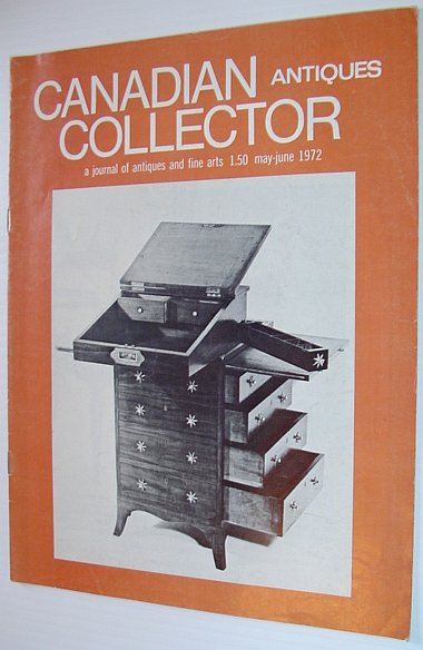 Canadian Antiques Collector - A Journal of Antiques and Fine Arts: May/June 1972, Volume 7, Number 3