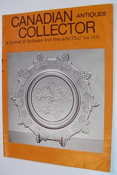 Canadian Antiques Collector - May 1970, Vol. 5, No. 5