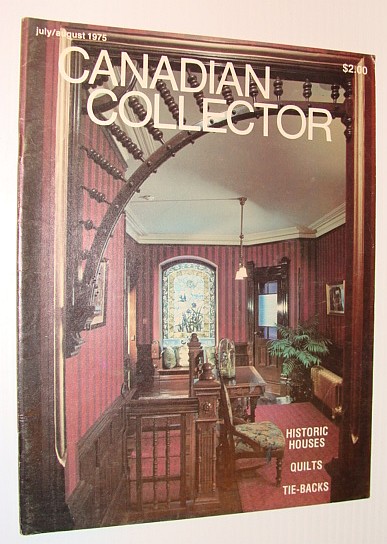 Canadian Collector Magazine, July/August 1975, Vol. 10 No. 4 - Etobicoke's Montgomery Inn