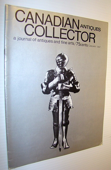 Canadian Antiques Collector - a Journal of Antiques and Fine Arts: January 1967 - Manitoba Glass Mfg. Co. Ltd.
