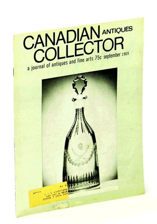 Canadian Antiques Collector - September [Sept.] 1969, Vol. 4, No. 9 - Canadian Artist Mary Wrinch
