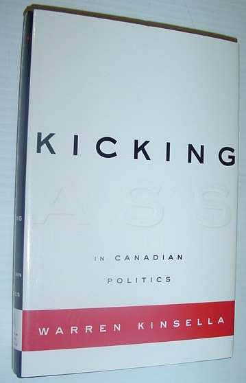 Kicking Ass in Canadian Politics