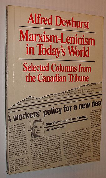 Marxism-Leninism in Today's World: Selected Columns from the Canadian Tribune