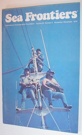 Sea Frontiers - Vol.25. No. 6 - November/December 1979