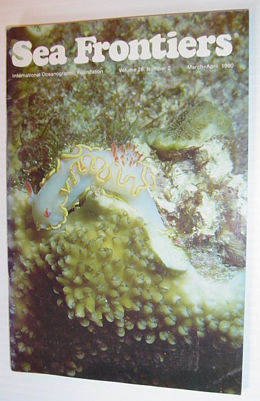 Sea Frontiers - Vol.26. No. 2 - March/April 1980