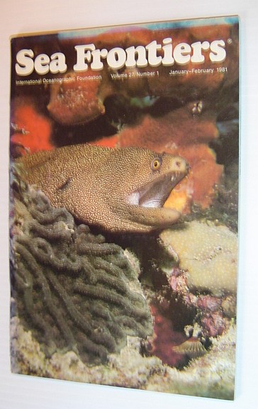 Sea Frontiers - Vol.27. No. 1 - January/February 1981