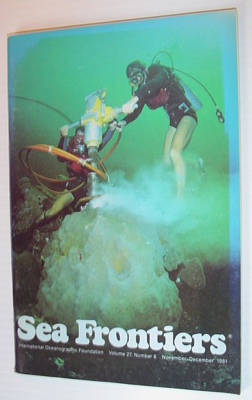Sea Frontiers - Vol.27. No. 6 - November/December 1981