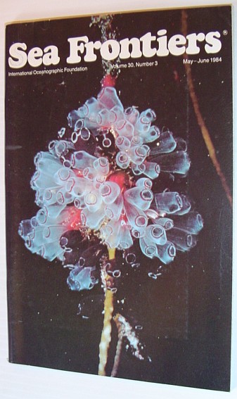 Sea Frontiers - Vol.30. No. 3 - May/June 1984