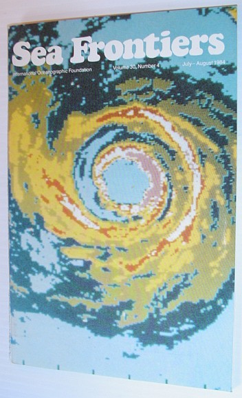 Sea Frontiers - Vol.30. No. 4 - July/August 1984