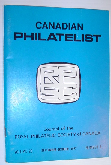 Image for The Canadian Philatelist - Volume 28, No. 5, Whole No. 162, Sept. - Oct., 1977 The Canadian Philatelist - Volume 28, No. 5, Whole No. 162, Sept. - Oct., 1977
