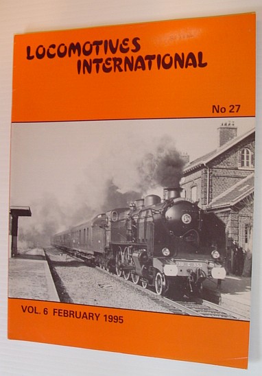 Image for Locomotives International - No. 27, Vol. 6, February 1995 Locomotives International - No. 27, Vol. 6, February 1995