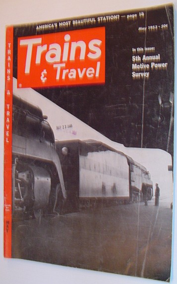 Trains and Travel Magazine: May 1953, Volume 13, Number 7