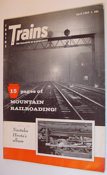 Trains - The magazine of Railroading: April 1957 - Volume 17, Number 6
