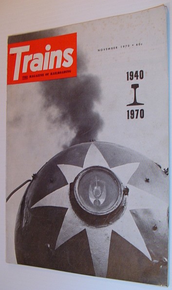 Trains - The magazine of Railroading: November 1970 - Volume 31, Number 1