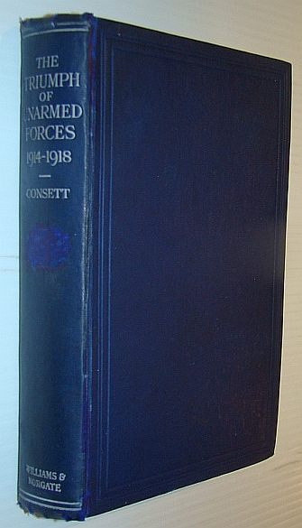 The Triumph of Unarmed Forces (1914-1918)
