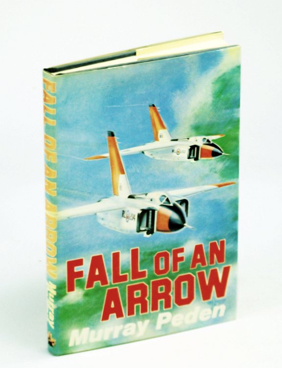 Fall of an Arrow [The Avro Canada CF-105 Arrow]