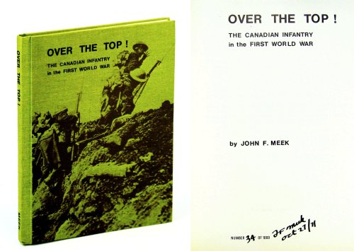 Over the Top!: The Canadian Infantry in the First World War