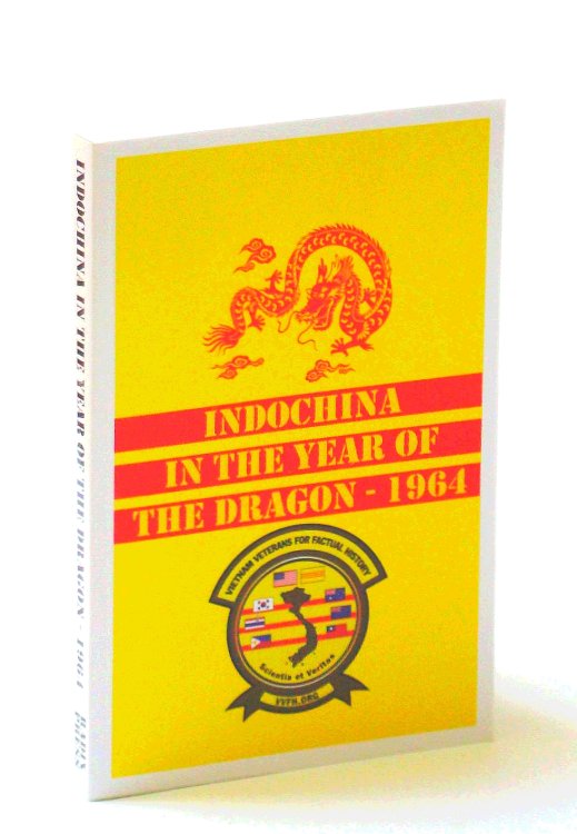Indochina In the Year of The Dragon - 1964
