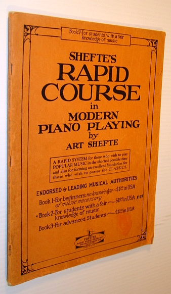 Shefte's Rapid Course in Modern Piano Playing - Book 2 (Two) for Students with a Fair Knowledge of Music