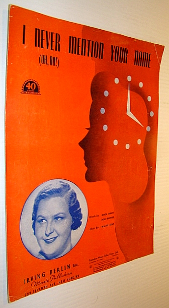 Image for I Never Mention Your Name (Oh, No!) - Sheet Music for Piano and Voice with Guitar Chords I Never Mention Your Name (Oh, No!) - Sheet Music for Piano and Voice with Guitar Chords