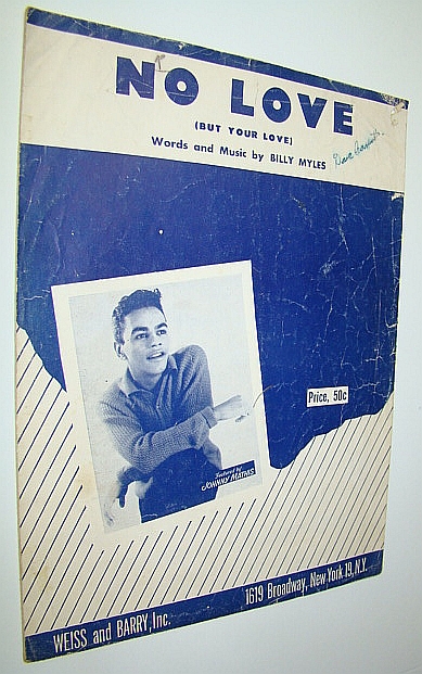 No Love (But Your Love): Sheet Music for Piano and Voice - with Cover Photo of Johnny Mathis