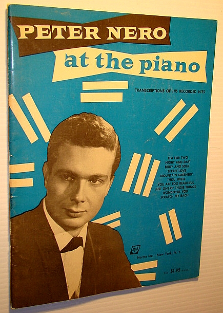 Peter Nero at the Piano - Transcriptions of His Recorded Hits: Songbook with Sheet Music for Piano