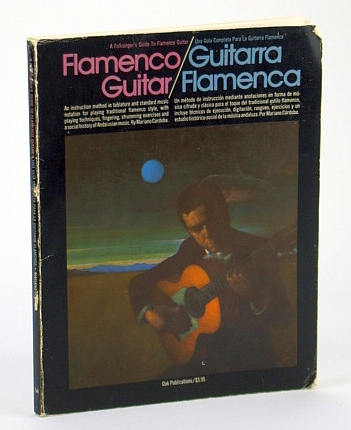 Flamenco Guitar - A Folksinger's Guide to Flamenco Guitar / Guitarra Flamenca - Una Guia Completa Para La Guitarra Flamenca