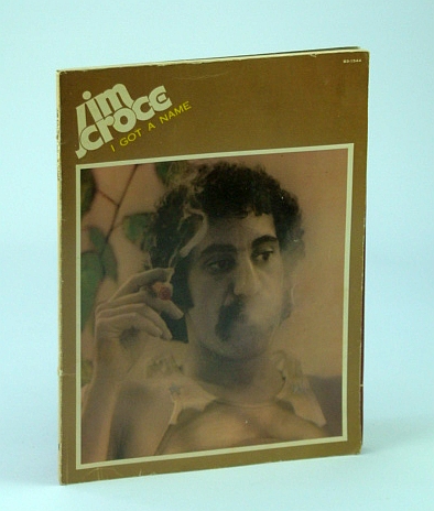 Jim Croce - I Got a Name: Songbook (Song Book) with Sheet Music for Piano and voice with Guitar Chords (B3-1544)