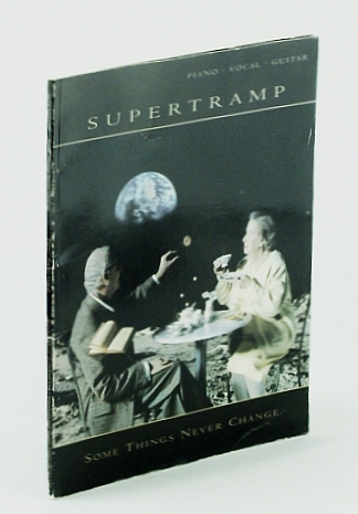 Supertramp -- Some Things Never Change: Songbook (Song Book) with Sheet Music for Piano and Voice, With Guitar Chords