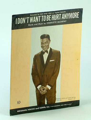 Image for I Don't Want to Be Hurt Anymore (Any More): Sheet Music for Piano and Voice with Guitar Chords I Don't Want to Be Hurt Anymore (Any More): Sheet Music for Piano and Voice with Guitar Chords