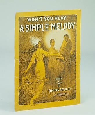 Image for Won't You Play a Simple Melody: Sheet Music for Voice and Piano Won't You Play a Simple Melody: Sheet Music for Voice and Piano