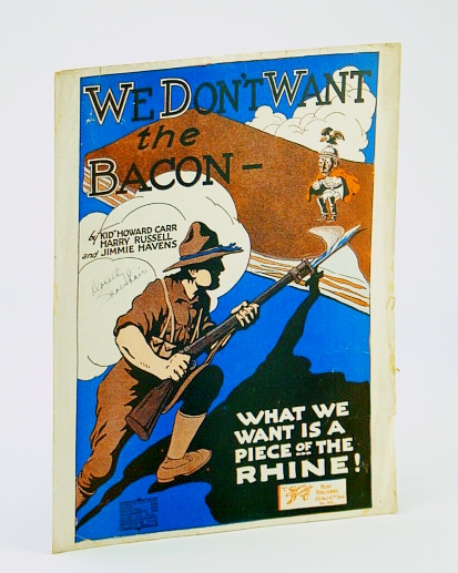 Image for We Don't Want the Bacon - What We Want is a Piece of the Rhine! - Sheet Music for Piano and Voice We Don't Want the Bacon - What We Want is a Piece of the Rhine! - Sheet Music for Piano and Voice