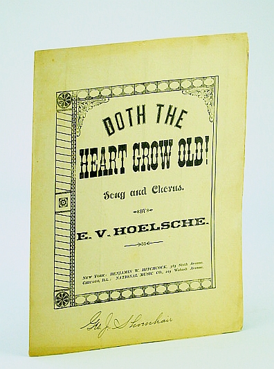 Doth the Heart Grow Old!: Sheet Music for Voice and Piano