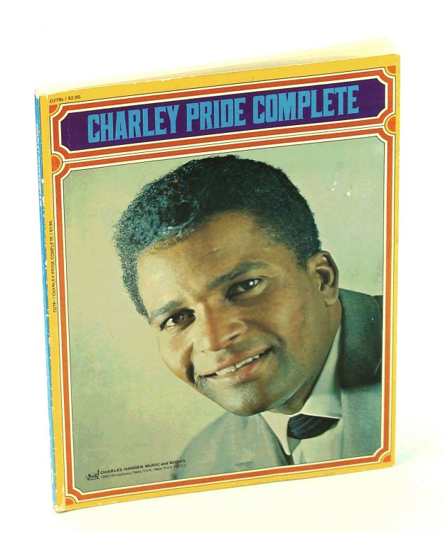 Charley Pride Complete - Songbook With Piano Sheet Music, Lyrics, Guitar Chords, and Suggested Organ Registrations