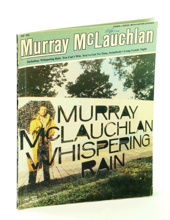 Whispering Rain / Murray McLauchlan - Songbook With Piano Sheet Music, Lyrics and Guitar Chords