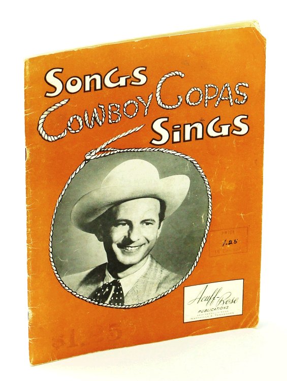 Songs Cowboy Copas Sings - Songbook With Piano Sheet Music, Lyrics And Guitar Chords