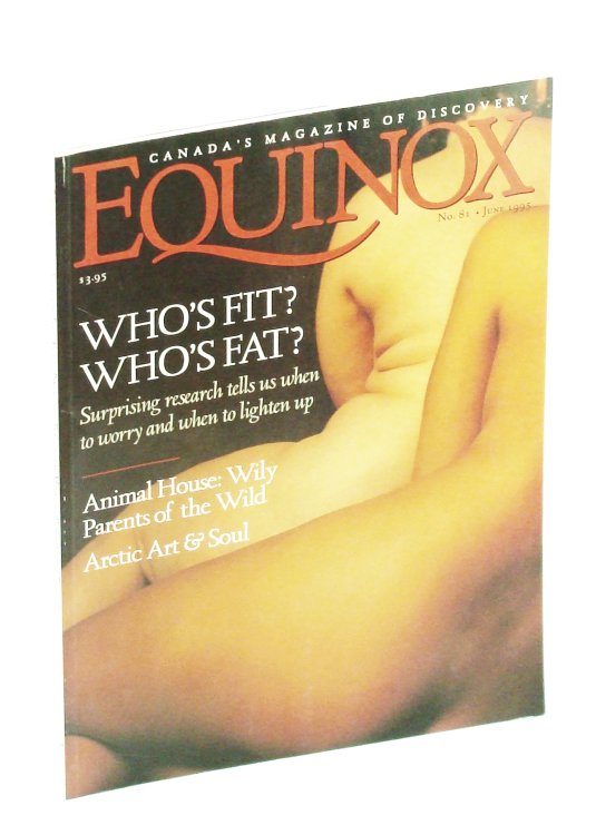 Equinox - The Magazine of Canadian Discovery: June 1995