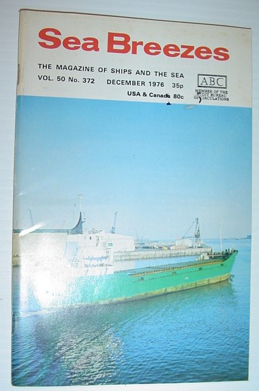Sea Breezes - The Magazine of Ships and the Sea: December 1976